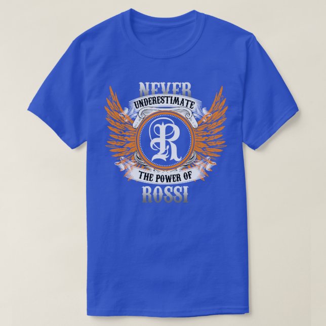 T-shirt Rossi Nom Chemise Ne Sous-Estime Jamais Le Pouvoir (Design devant)