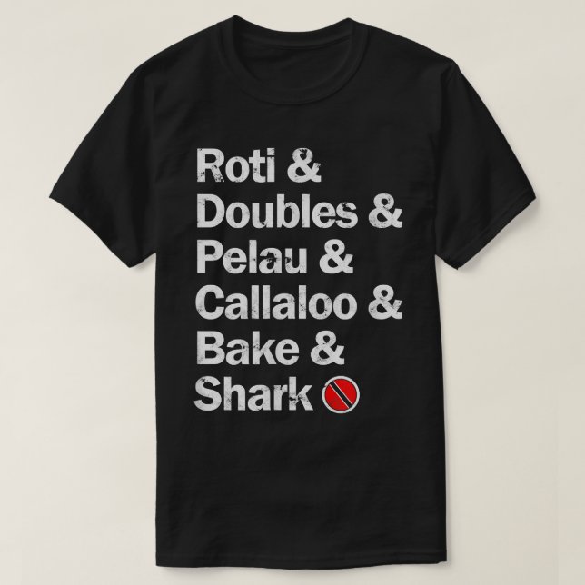 T-shirt Roti & Doubles & Pelau & Callaloo & Bake & Sharkin (Design devant)