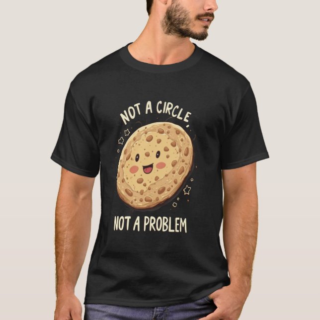 T-shirt Roti Pas un cercle, pas un problème (Devant)