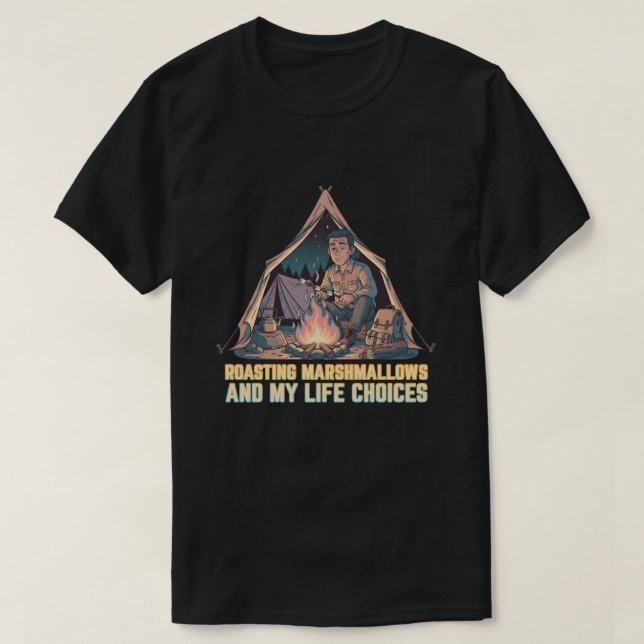 T-shirt Rôtir des marshmallows et mes choix de vie (Design devant)