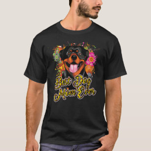 T-shirt Rottie Mom Best Dog Mom Ever Rottweiler Dog Mama