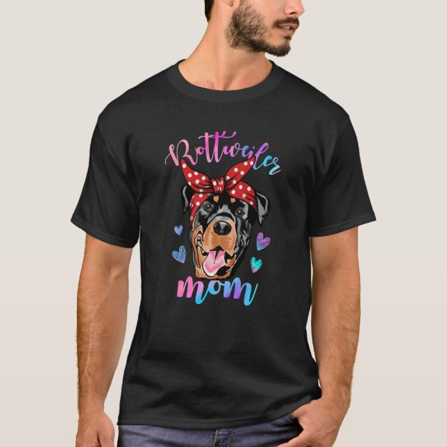 T-shirt Rottweiler Dog Lover Funny Cute mom, mama, mother  (Devant)