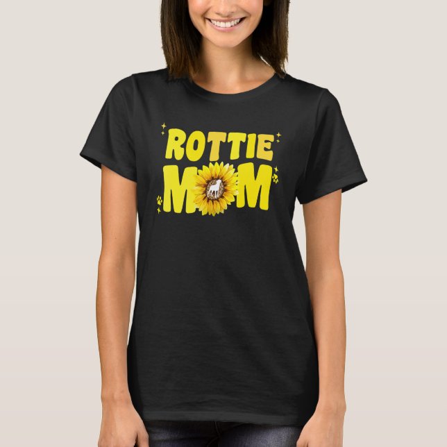 T-shirt Rottweiler Mom For Women Sunflower Rottie Rott Dog (Devant)