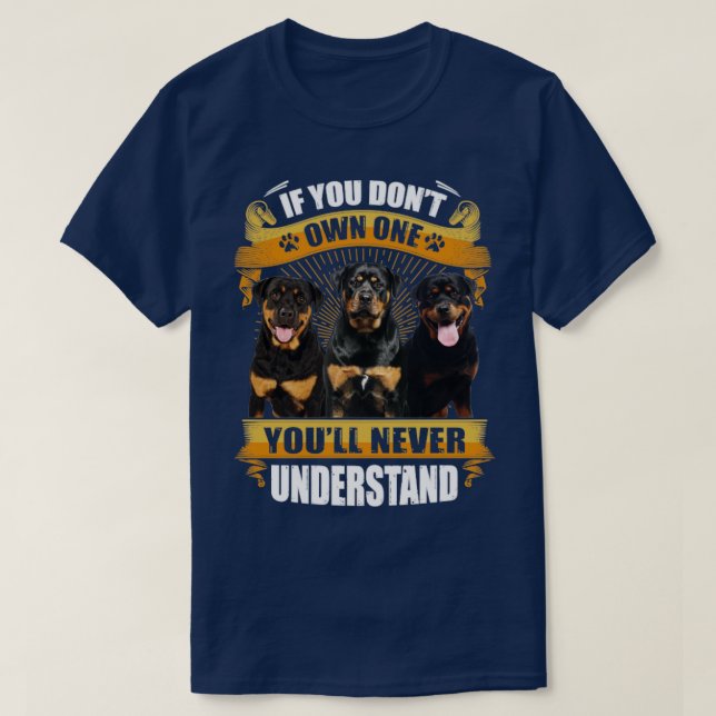 T-shirt Rottweiler Si vous ne possédez pas un Vous ne comp (Design devant)