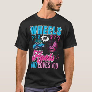 T-shirt Roues ou talons Papa t'aime Nouveau Bébé Genre Rév