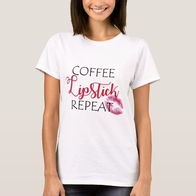 T-shirt Rouge à Lèvres Café Répéter (Devant)