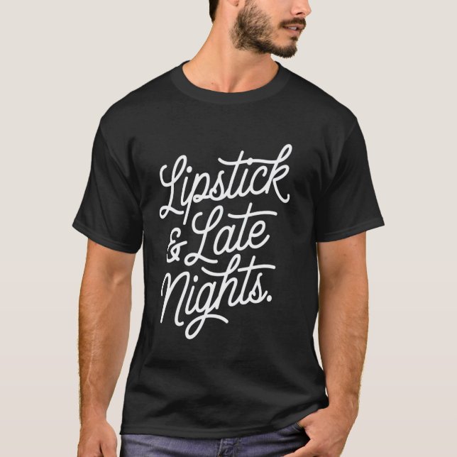 T-shirt Rouge à lèvres et nuits tardives (Devant)