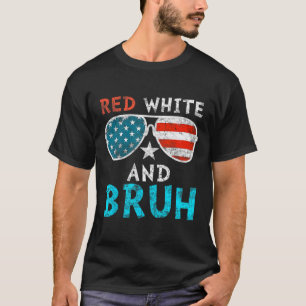 T-shirt Rouge Blanc Et Bruh Joyeux 4 juillet Patriotique I