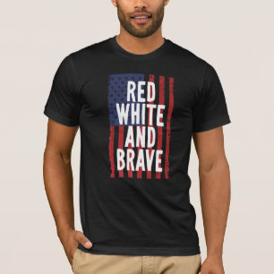 T-shirt Rouge Blanc Et Courageux 4 juillet Fête De L'Indép