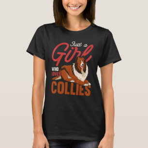 T-shirt Rough Collie Chien Femmes Juste Une Fille Qui Aime