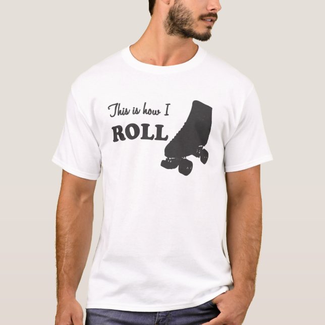T-shirt Rouleau Derby - c'est comment je roule (Devant)