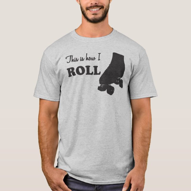 T-shirt Rouleau Derby - c'est comment je roule (Devant)