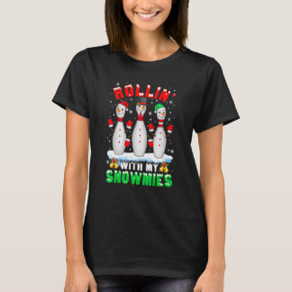 T-shirt Rouler avec mes neiges Bowling Noël Noël Noël