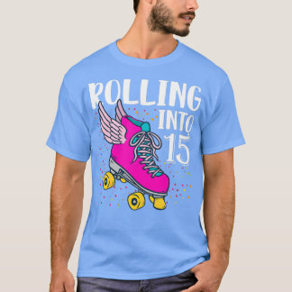 T-shirt Rouler Dans 15 Ans Filles Anniversaire