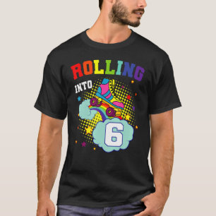 T-shirt Rouler Dans 6 Rouls Patins Anniversaire Patinage A