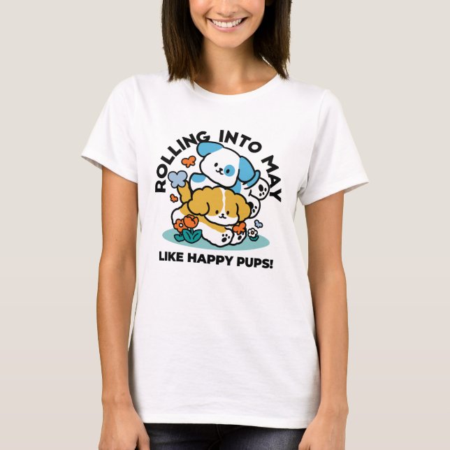T-shirt Rouler En Mai Comme De Joyeux Pups - Mignonne Chie (Devant)