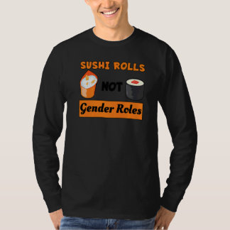 T-shirt Roulés de Sushi Féministe Féminisme Droits Égalité
