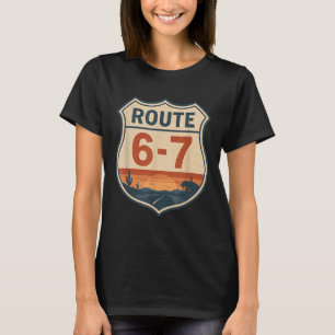 T-shirt Route 6-7 Mème Drôle Rétro Vintage Panneau de Sign