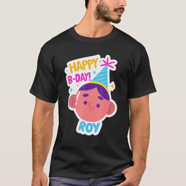 T-shirt Roy Personnalisé Funny Joyeux cadeau d'anniversair (Devant)