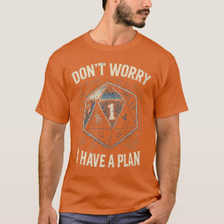 T-shirt RPG drôle Ne vous inquiétez pas J'ai un plan rétro