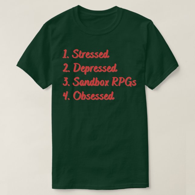 T-shirt RPG en bac à sable stressé obsédés (Design devant)
