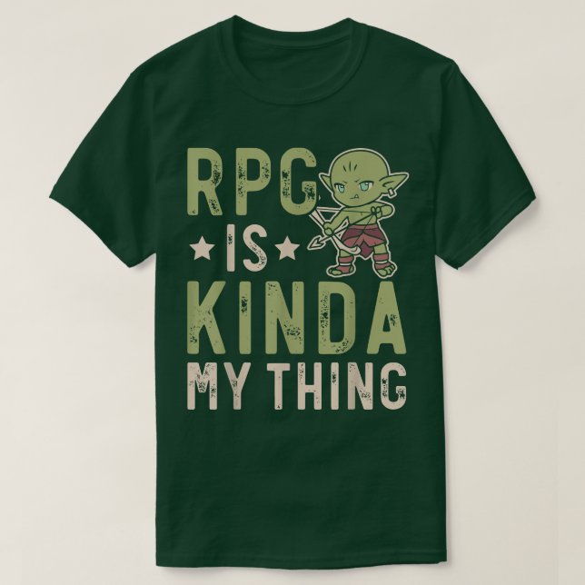 T-shirt RPG Est Kinda My Thing Jeu Geek Jeu Vidéo De Jeux  (Design devant)