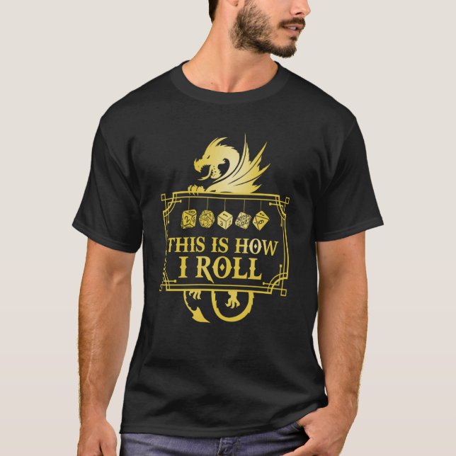 T-shirt RPG Game Dragon D20 C'EST COMME ÇA QUE JE ROULE (Devant)