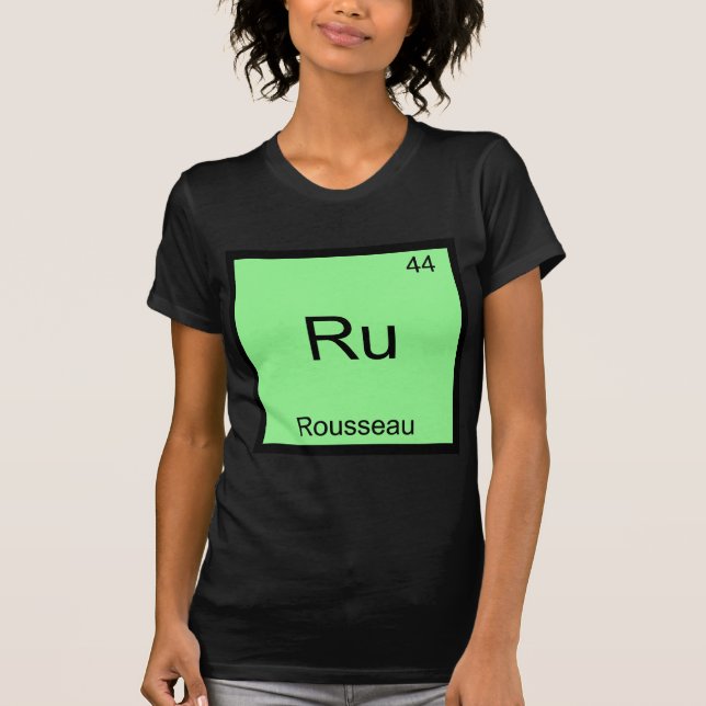 T-shirt Ru - Rousseau Élément Drôle de Chimie Symbole Tee (Devant)