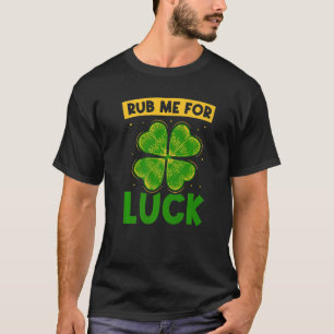 T-shirt Rub Me For Luck Irlande Leprechaun Jour de la Sain
