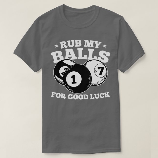 T-shirt Rub My Balls For Good Luck Motive for a Poolbillar (Design devant)