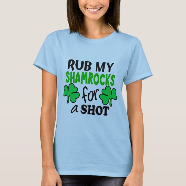 T-shirt Rub My Shamrocks For a Shot (Devant)