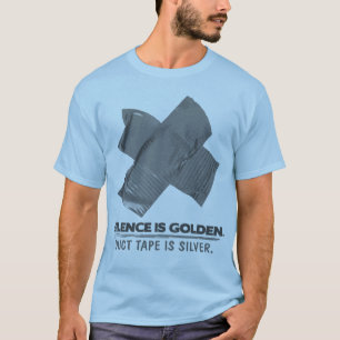 T-shirt ruban adhésif - la parole est d'argent le silence