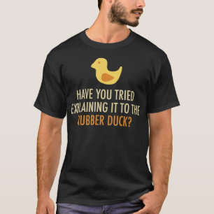 T-shirt Rubber Duck Debugging Programmer Debugger Funny Gi