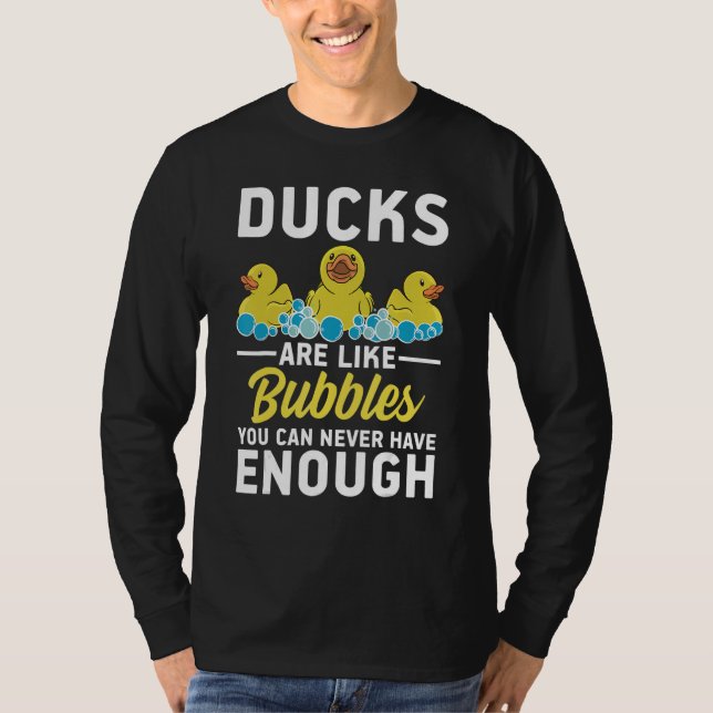 T-shirt Rubber Ducks are like bubbles you can never have e (Devant)