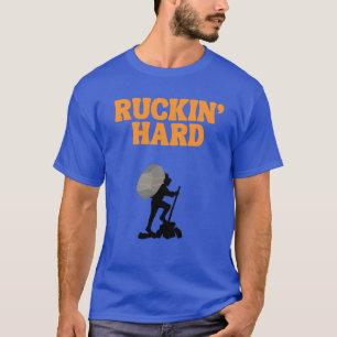 T-shirt Ruckin' Difficile pour le Ruckin Hiker