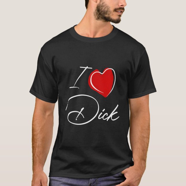 T-shirt Rude I Love Dick (Devant)