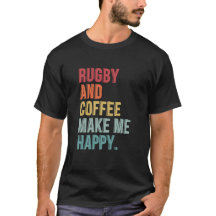 Rugby Et Café Me Rendent Heureux