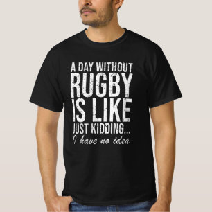 T-shirt Rugby Funny Dire un cadeau