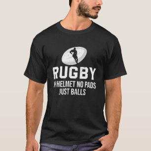 T-shirt Rugby No Casque No Pads Just Balls Funny Rugby