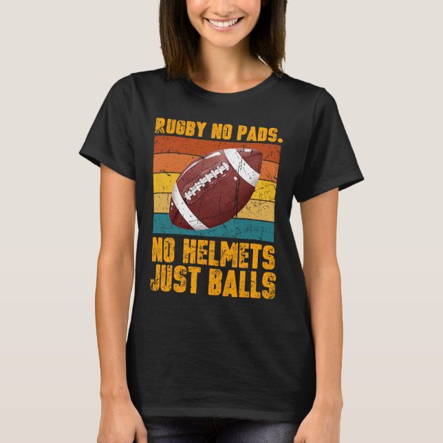 T-shirt Rugby No Pads No Casques Just Balls Retro Distress (Devant)