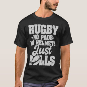 T-shirt Rugby No Pads No Casques Just Balls Rugby Player