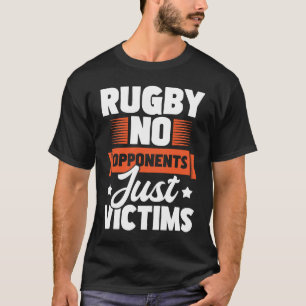 T-shirt Rugby Pas D'Opposants Juste Victimes Joueur De Rug