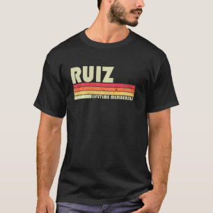 T-shirt Ruiz Surnom Funny Retro Vintage 80s 90s Anniversai