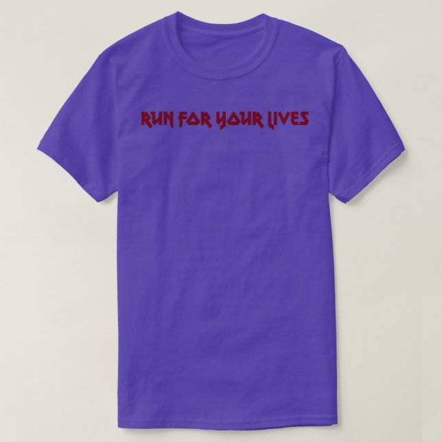 T-shirt Run For Your Lives burgundy (Design devant)