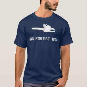 T-shirt Run Forest Run Loging Industry Chainsaw Premium
