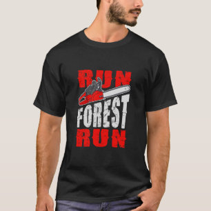 T-shirt Run Forest Run Lumberjack, Citer drôle
