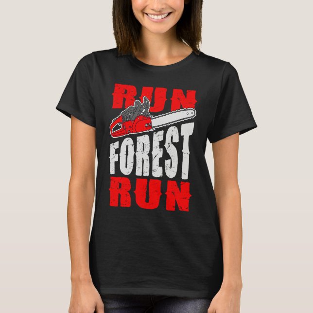 T-shirt Run Forest Run   Lumberman Lumberjack Logger Arbor (Devant)