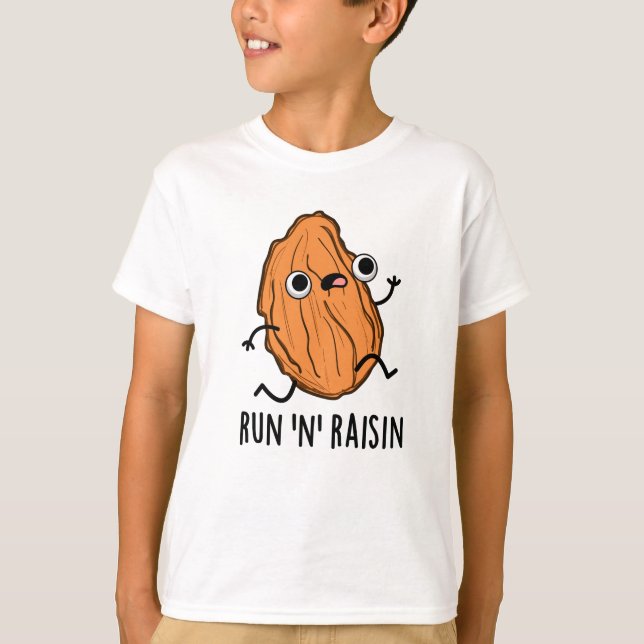 T-shirt Run N Raisin Funny Food Pun (Devant)