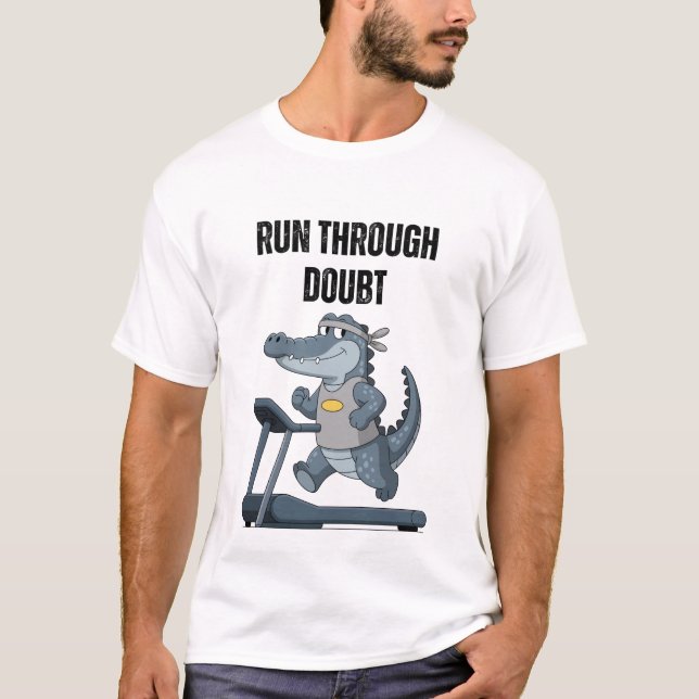 T-shirt Run Through Doubt (Devant)
