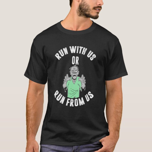 T-shirt Run with us or run from us (Devant)